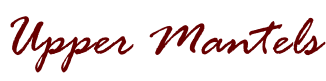 Upper Mantels